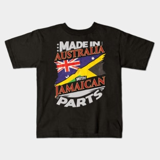 Made In Australia With Jamaican Parts - Gift for Jamaican From Jamaica Kids T-Shirt